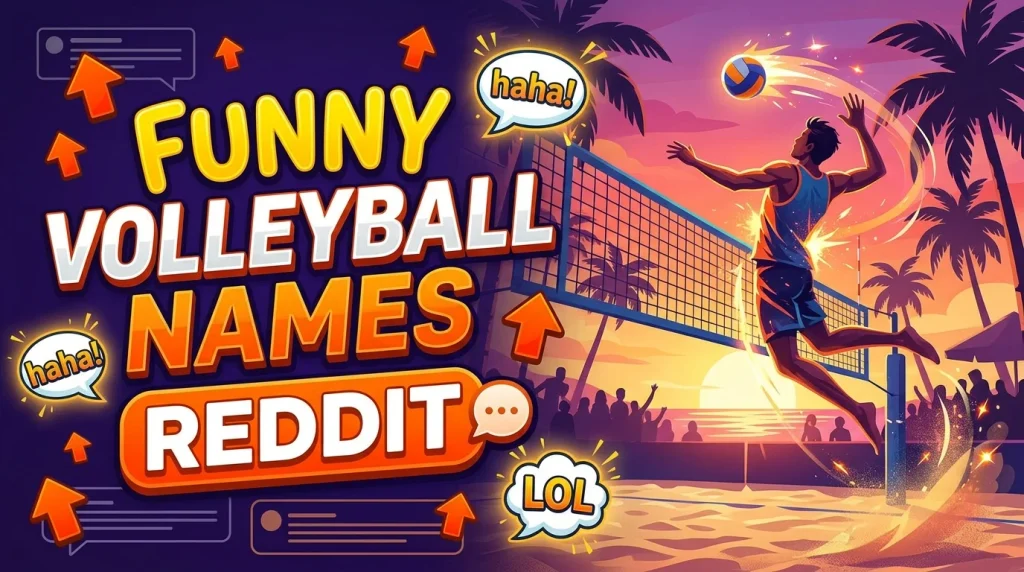 Funny Volleyball Names Reddit
