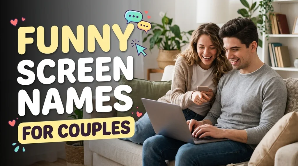 Funny Screen Names for Couples