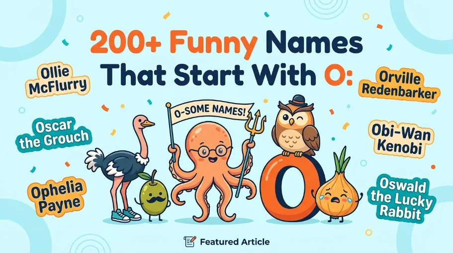 200+ Funny Names That Start With O: